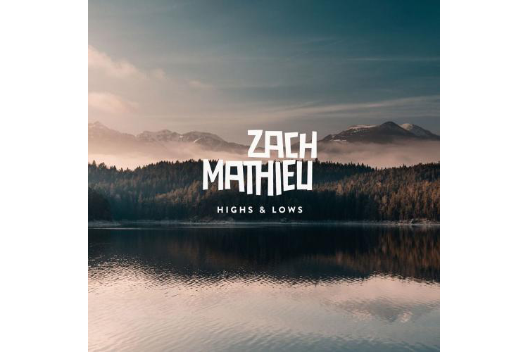 Zach Mathieu - Highs and Lows Review